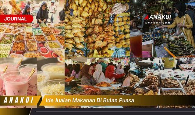 Inilah 9 Hal Penting tentang ide jualan makanan di bulan puasa untuk Ramadhan Berkah - E-Jurnal