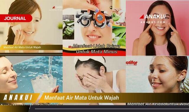 Ketahui 8 Manfaat Air Mata untuk Wajah yang Wajib Kamu Intip