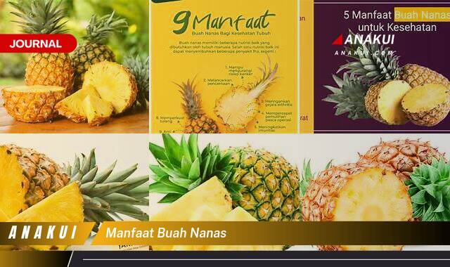 Ketahui 9 Manfaat Buah Nanas yang Bikin Kamu Penasaran