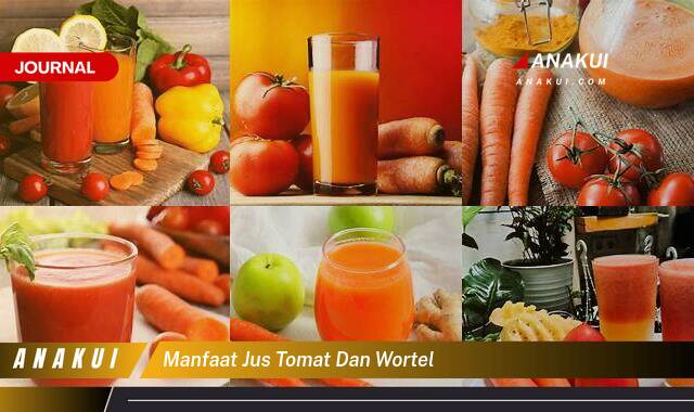 Inilah 8 Manfaat Jus Tomat & Wortel yang Bikin Kamu Penasaran