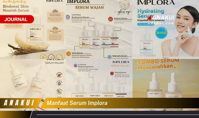 Ketahui 10 Manfaat Serum Implora yang Wajib Kamu Intip