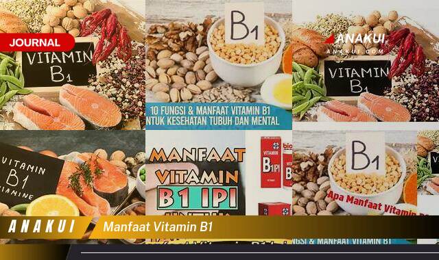 Ketahui 8 Manfaat Vitamin B1 yang Wajib Kamu Intip