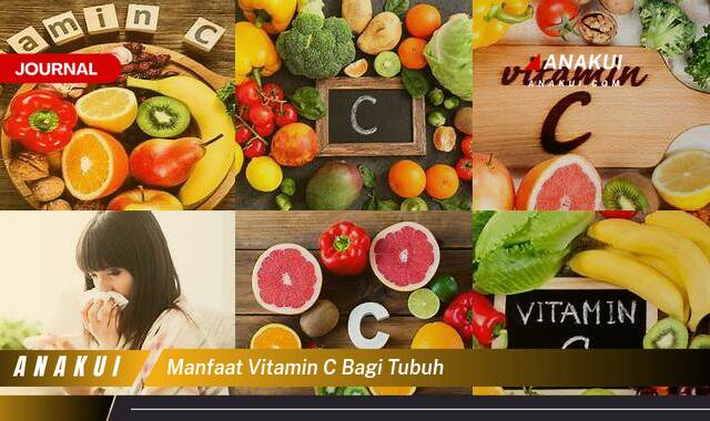 Inilah 10 Manfaat Vitamin C Bagi Tubuh yang Wajib Kamu Ketahui