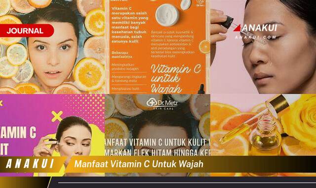 Ketahui 10 Manfaat Vitamin C Untuk Wajah yang Tak Semua Orang Tau