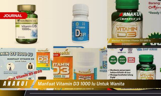 Ketahui 8 Manfaat Vitamin D3 1000 IU untuk Wanita yang Wajib Kamu Intip