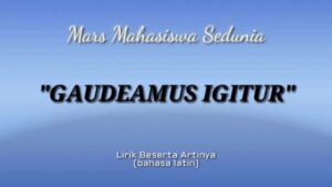 lirik gaudeamus igitur dan artinya