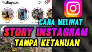 Cara Melihat Story Instagram Tanpa Ketahuan