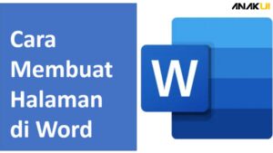 Cara Membuat Halaman Di Word