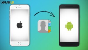 Cara Memindahkan Kontak dari Android ke iPhone